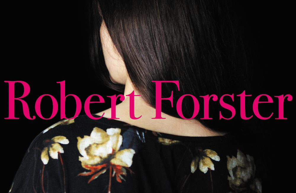 Robert Forster - Songs to Play