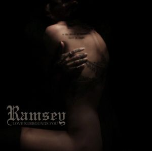 Ramsey - "Love Surrounds You"