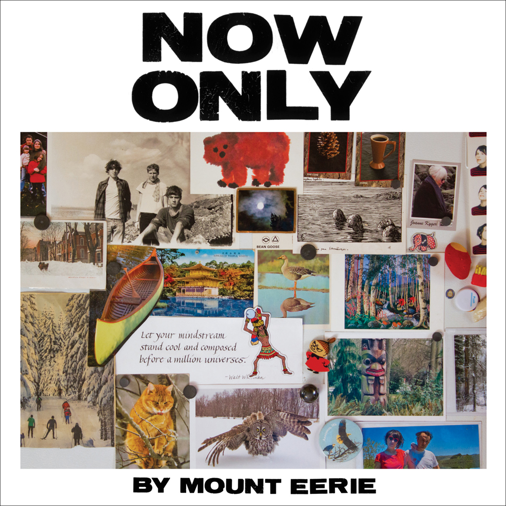 Mount Eerie - Now Only