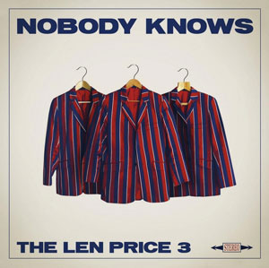 Len Price 3, Nobody Knows