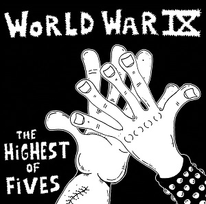 World War IX The Highest of Fives Megaplatinum