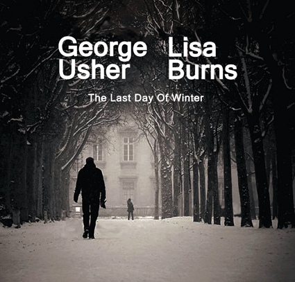 George Usher and Lisa Burns, The Last Day Of Winter