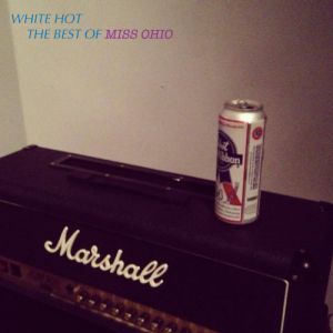 MIss Ohio - White Hot: The best of Miss Ohio