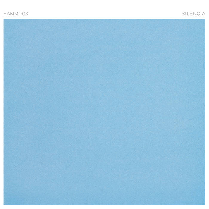 Silencia, the 10th album from Hammock.