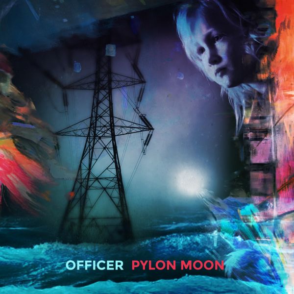 Officer - "Pylon Moon"