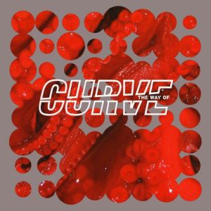 Curve - The Way of Curve