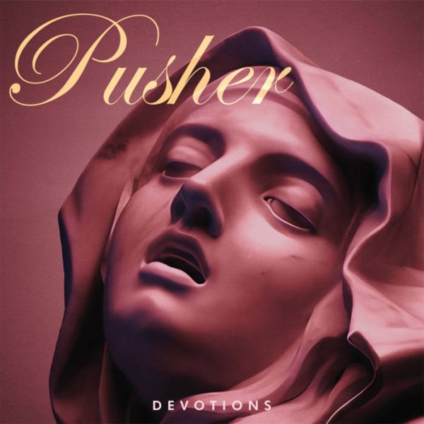 Devotions - Pusher