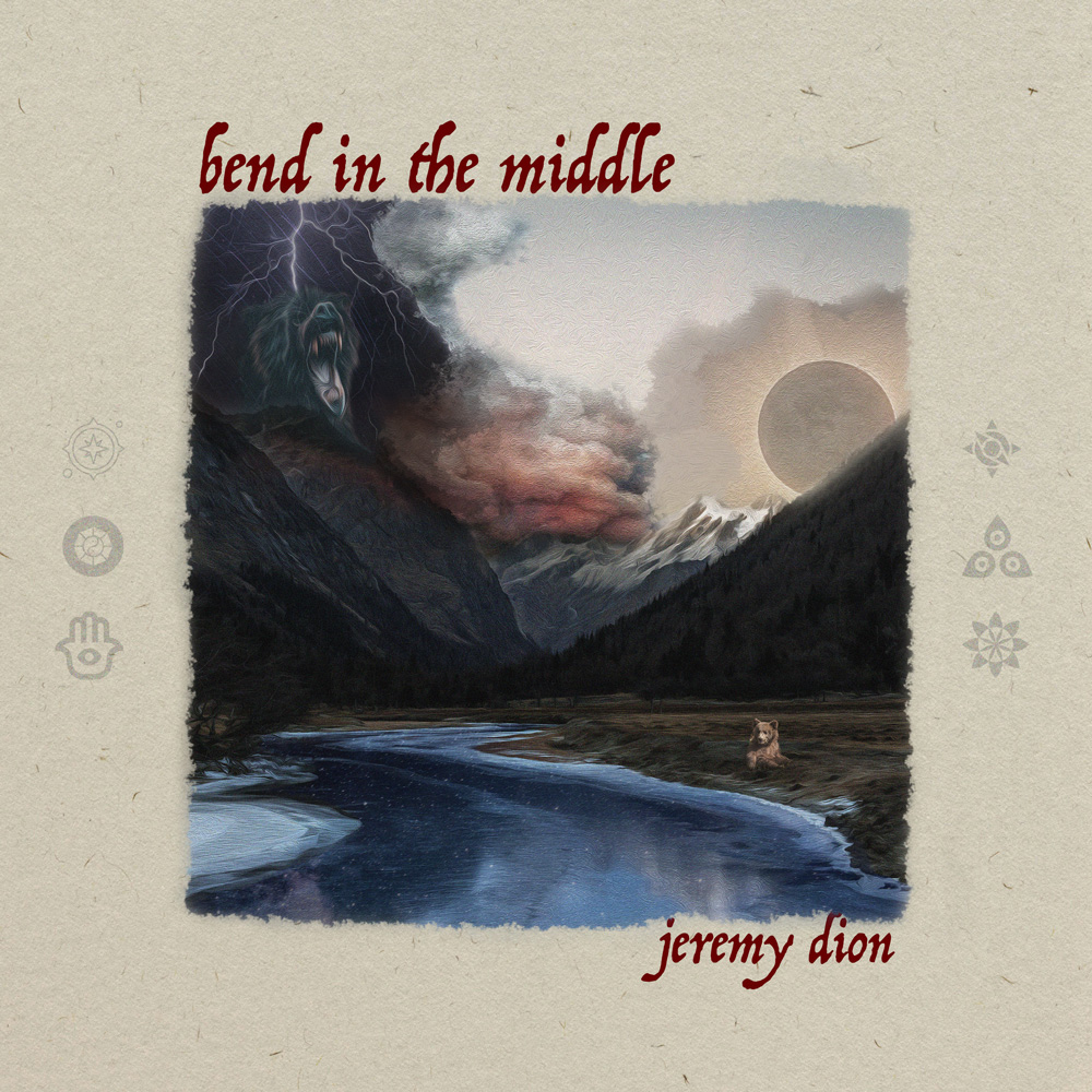 Jeremy Dion – Bend in the Middle (self-released)